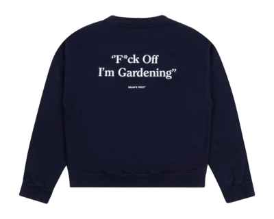 2---Navy “F_ck Off I'm Gardening” Crewneck_Back copy