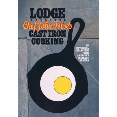 Cookbook Lodge Chef John Folse's Cast Iron Cooking