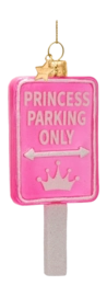 Kerstbal Vondels Ornament Glass Opal Pink Princess Parking Only Sign 11 cm